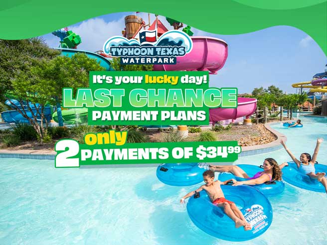 It's your lucky day! Last Chance for Payment Plans!