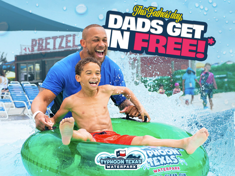 Fathers Day - Dads get in Free!