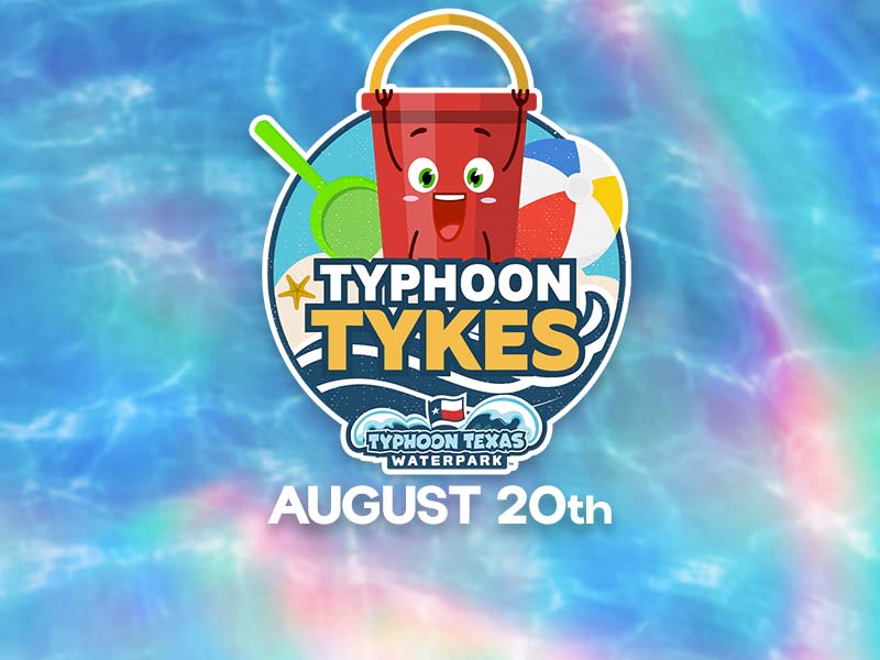 Typhoon Tykes - August 20th