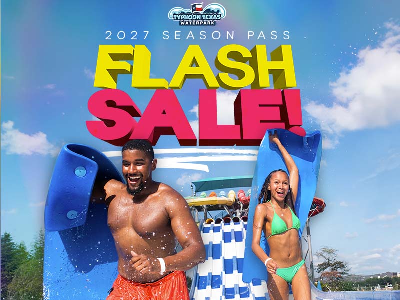 Typhoon Texas Season Pass Flash Sale!